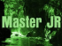 Master JR